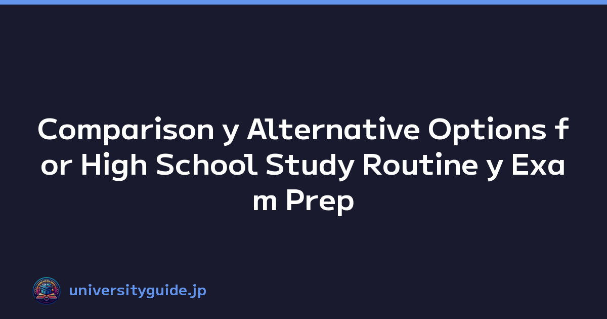 Featured image of post Comparison y Alternative Options for High School Study Routine y Exam Prep
