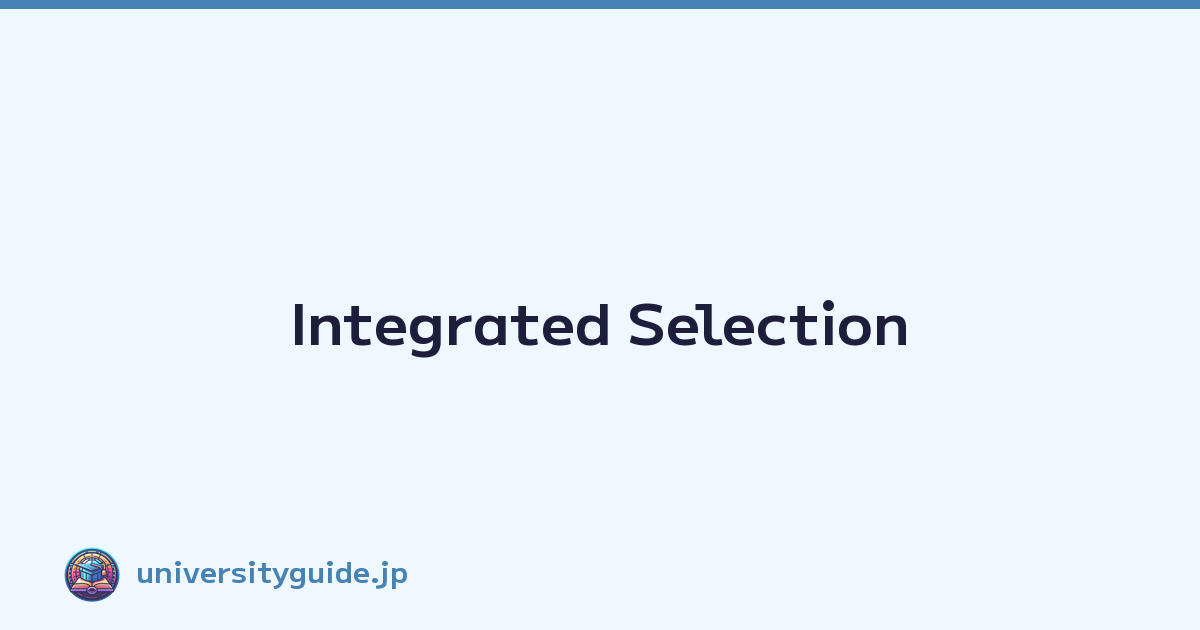 Integrated Selection