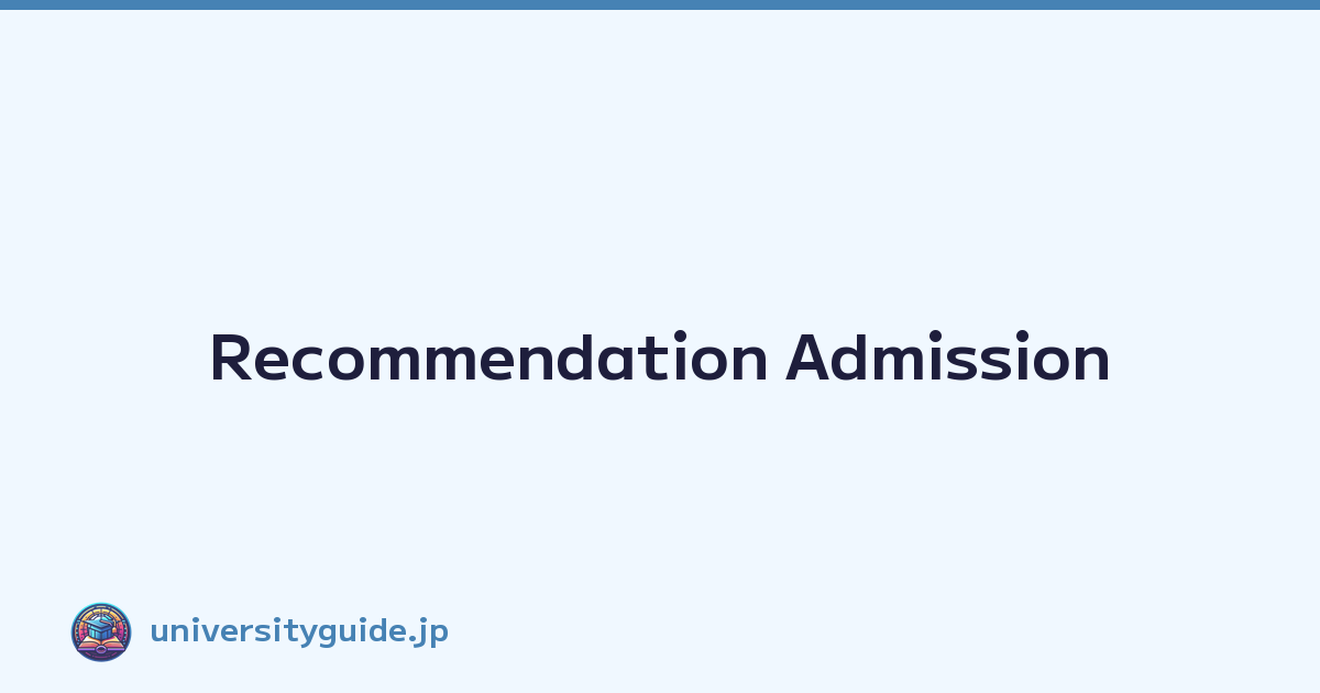 Recommendation Admission