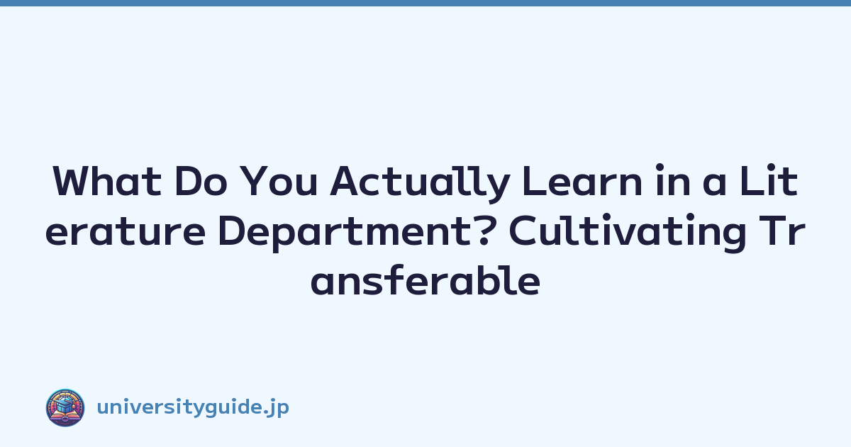 Featured image of post What Do You Actually Learn in a Literature Department? Cultivating Transferable Career Skills
